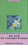 Das Land der traurigen Orangen - KANAFANI,  Ghassan - 9783857876202