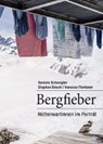 Schwegler, D: Bergfieber - SCHWEGLER,  Daniela - 9783858696687