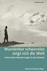 Wunderbar schwerelos zeigt sich die Welt - Andreas Simmen - 9783858698025