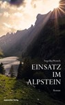 Einsatz im Alpstein - Angelika Wessels - 9783858827036