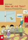 Was ist mit Tom? - Britta Seger - 9783860592748