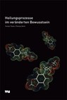 Heilungsprozesse im veränderten Bewusstsein - Torsten Passie ; Thomas Dürst - 9783861352051