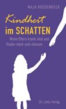 Kindheit im Schatten - Maja Roedenbeck - 9783861538790