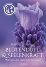 Blütenduft und Seelenkraft - Das Kartenset zur Duftmedizin - Maria L. Schasteen - 9783861913115