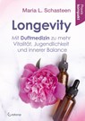 Longevity - Mit Duftmedizin zu mehr Vitalität, Jugendlichkeit und innerer Balance - Maria L. Schasteen - 9783861913122