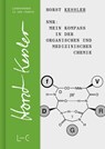 NMR - Mein Kompass in der Organischen und Medizinischen Chemie - Horst Kessler - 9783862251322