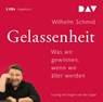 Gelassenheit. Was wir gewinnen, wenn wir älter werden -  - 9783862314669