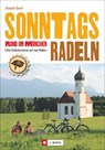 Sonntagsradeln Rund um München - Elisabeth Eberth - 9783862464395