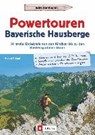Powertouren Bayerische Hausberge - PRÖTTEL,  Michael - 9783862465989