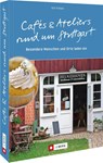 Cafés und Ateliers rund um Stuttgart - Ute Friesen - 9783862467730