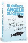 111 Gründe, angeln zu gehen - ROTT,  Moritz - 9783862654536