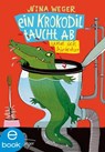 Ein Krokodil taucht ab (und ich hinterher) - Nina Weger - 9783862749485