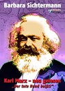 Karl Marx - neu gelesen - Barbara Sichtermann ; Karl Marx - 9783862870394