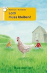 Lotti muss bleiben! Schulausgabe - Martin Lenz ; Manfred Mai - 9783863160432