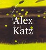 Alex Katz - Ingrid D. Rowland ; Jan Andriesse ; Jan Verwoert ; Marlene Dumas ; Merlin James - 9783863359683