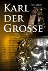 Kaiser Karls Leben. Die einzige zeitgenössische Biografie Karls des Großen - Chronist Einhard - 9783863479442