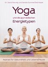 Yoga und die ayurvedischen Energietypen - David Frawley ; Sandra Summerfield Kozak - 9783864100826