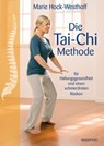 Die Tai-Chi-Methode - Marie Hock-Westhoff - 9783864101700