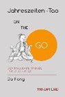 Jahreszeiten-Tao ON THE GO - Da Fong - 9783864101953