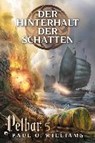 Williams, P: Pelbar-Zyklus (5 von 7): Der Hinterhalt der Sch - WILLIAMS,  Paul O. ; Holicki, Irene - 9783864258466