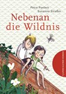 Nebenan die Wildnis - Petra Postert - 9783864293320