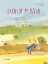 Bahnhof am Ozean - Will Gmehling - 9783864294747