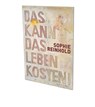 Sophie Reinhold: Das Kann Das Leben Kosten - Tenzing Barshee ; Hannes Schmidt - 9783864423321