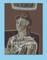 Bruno Goller: Retrospektive 1922-1992 - Stephan Berg ; Christoph Schreier - 9783864424427