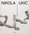 Nikola Uki¿: About the Sense of Possibilties - Rolf Hengesbach ; Sabina Salamon ; Thorsten Schneider ; Vladimir Vidar - 9783864424687