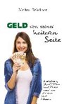 Brückner, M: Geld von seiner heiteren Seite - BRÜCKNER,  Michael - 9783864607394