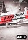 Das Todeskommando - Bernd Udo Schwenzfeier - 9783864740381