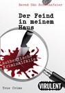 Der Feind in meinem Haus - Bernd Udo Schwenzfeier - 9783864740398