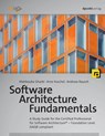 Gharbi, M: Software Architecture Fundamentals - Mahbouba Gharbi ; Arne Koschel ; Andreas Rausch ; Gernot Starke - 9783864906251