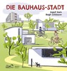 Die Bauhaus-Stadt - Ingolf Kern - 9783865024060