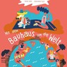 Mit dem Bauhaus um die Welt - Ingolf Kern - 9783865024282