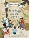 Gekrächze aus der Urzeit - Silke Vry ; Marie Geissler - 9783865024602