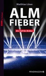 Almfieber - Matthias Löwe - 9783865325976