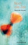 Noch alle Zeit - Alexander Häusser - 9783865326553