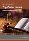Top Performance in der Geschäftsführung - Sascha Kugler ;  Tanja Rohlederer ;  Ines Scholz ;  Wolf Braune - 9783866235304