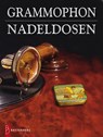 Grammophon-Nadeldosen / Gramophone Needle Tins - Horst-Dieter Linz - 9783866460096