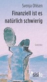 Finanziell ist es natürlich schwierig - Svenja Ohlsen - 9783866603141