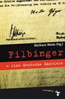 Filbinger - eine deutsche Karriere - Wolfram Wette - 9783866745940