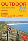 Wales: Pembrokeshire Coast Path - Ingrid Retterath - 9783866866683