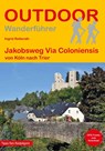 Jakobsweg Via Coloniensis von Köln nach Trier - Ingrid Retterath - 9783866868151