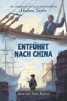 Entführt nach China (Hudson Taylor) - Dave & Neta Jackson - 9783866995727