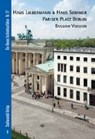 Haus Liebermann & Haus Sommer Pariser Platz Berlin - VETTER,  Martina - 9783867110594