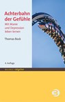 Achterbahn der Gefühle - Thomas Bock - 9783867393300