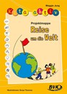 Kita aktiv: Projektmappe Reise um die Welt - Maggie Jung - 9783867403047