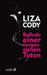 Ballade einer vergessenen Toten - CODY,  Liza - 9783867542388