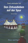 Den Zirkusdieben auf der Spur - Werner Färber - 9783867600927